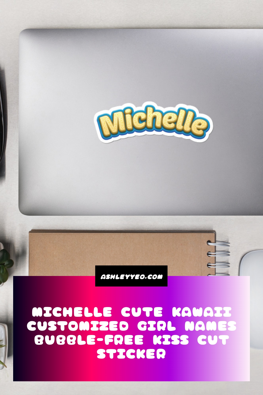 Michelle Cute Kawaii Customized Girl Names Bubble-Free Kiss Cut Sticker