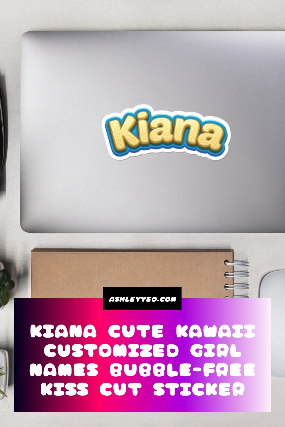Kiana Cute Kawaii Customized Girl Names Bubble-Free Kiss Cut Sticker
