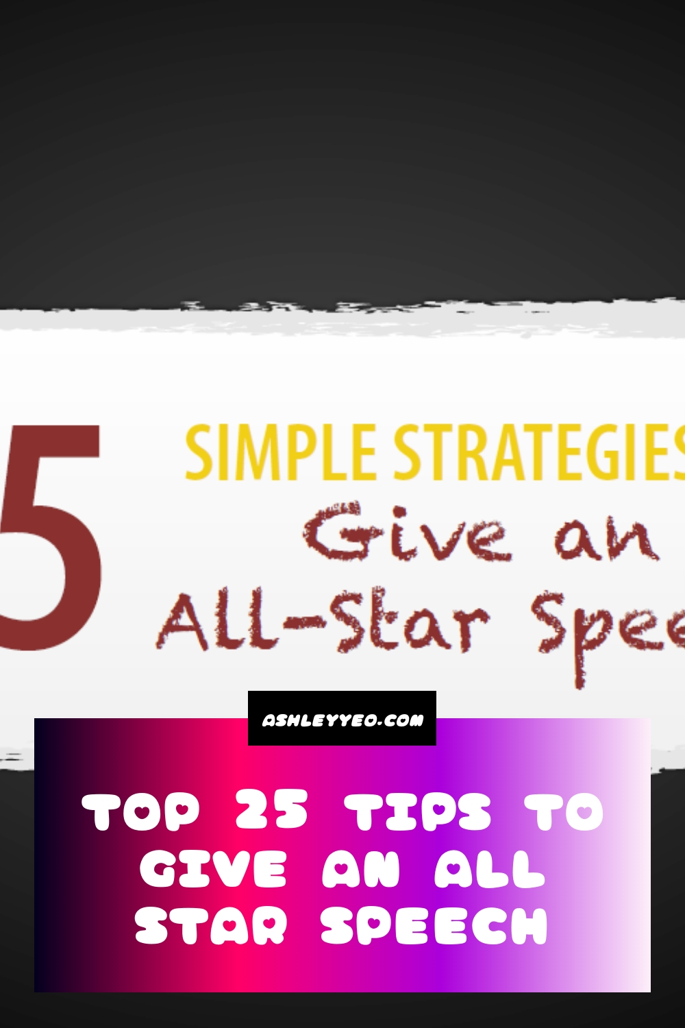 Top 25 Tips To Give An All Star Speech