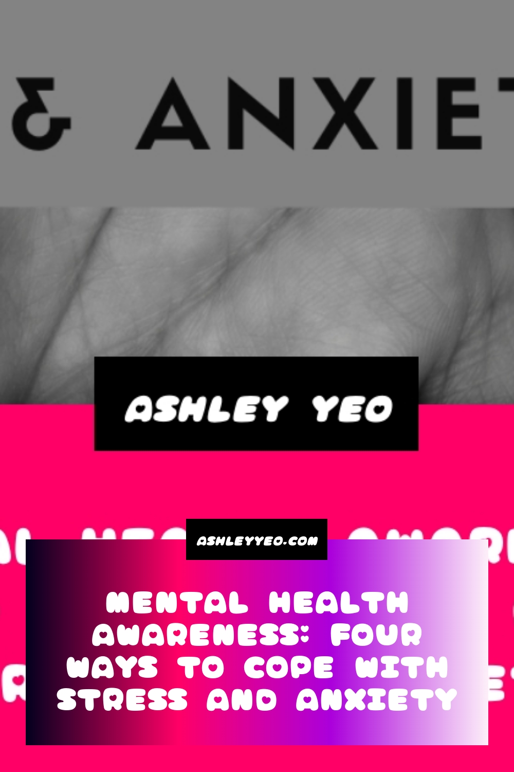Mental Health Awareness: Four Ways to Cope With Stress and Anxiety