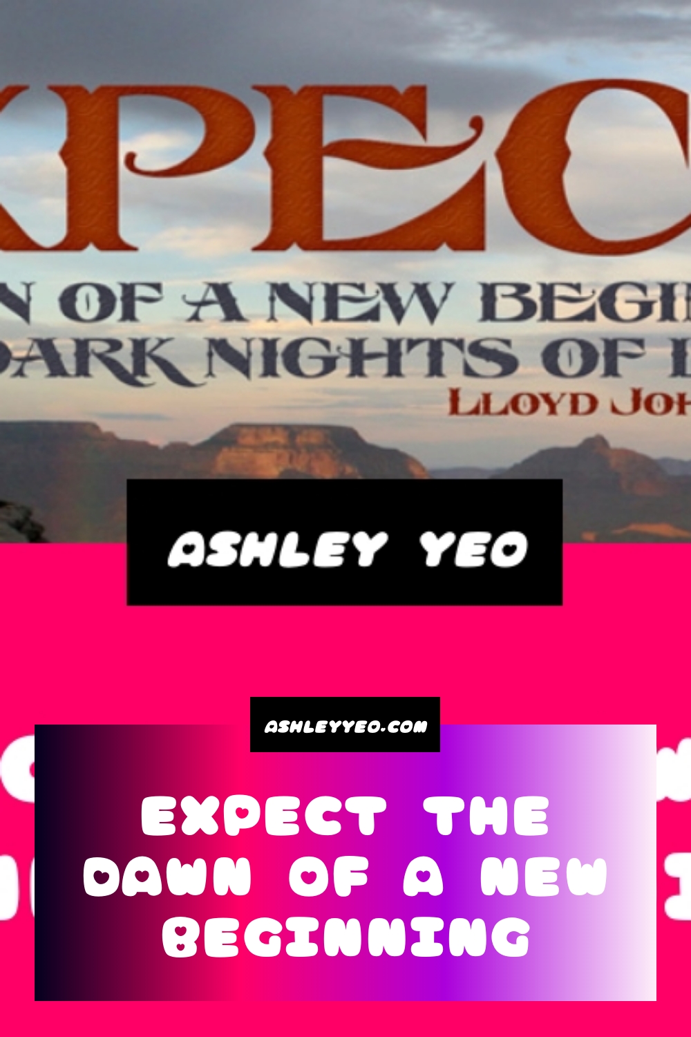 Expect the Dawn of a New Beginning