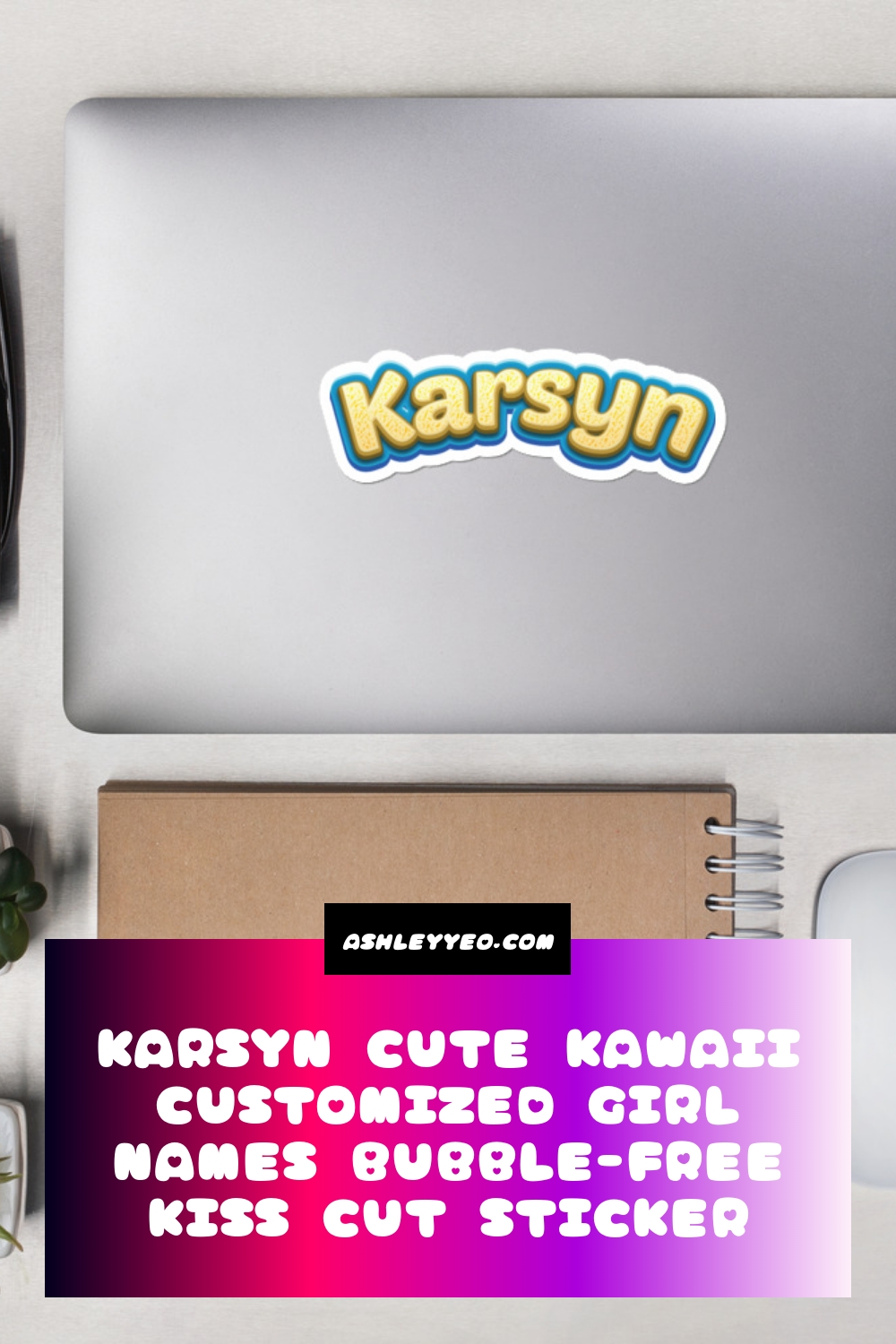 Karsyn Cute Kawaii Customized Girl Names Bubble-Free Kiss Cut Sticker