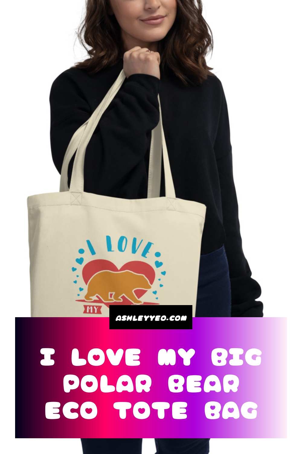 I Love My Big Polar Bear Eco Tote Bag